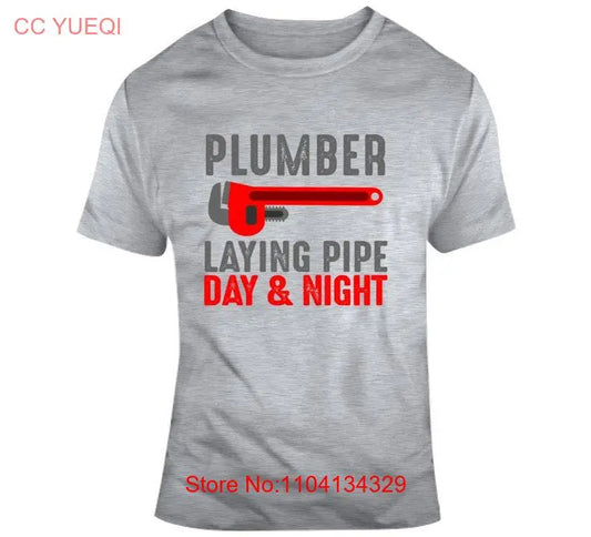 Funny Plumber Sayings T Shirt Plumbing Work Apparel shirts long or short sleeves